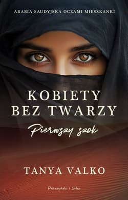 Kobiety bez twarzy. Pierwszy szok - ebook - Tanya Valko