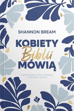 Kobiety Biblii mówią - Shannon Bream