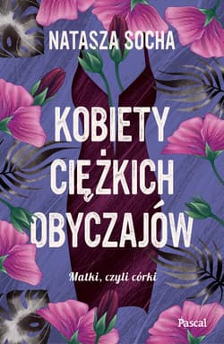 Kobiety ciężkich obyczajów Wielkie Litery Wielkie Litery - Natasza Socha