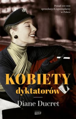 Kobiety dyktatorów - Diane Ducret