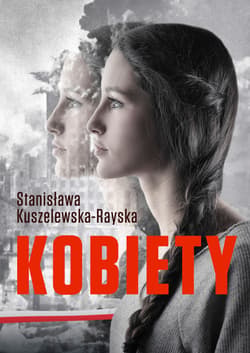 Kobiety - ebook - Stanisława Kuszelewska-Rayska
