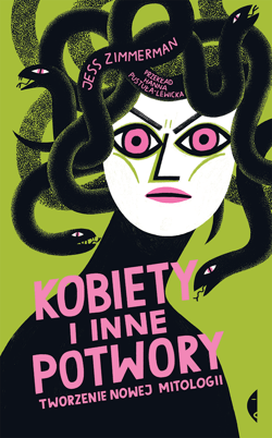 Kobiety i inne potwory - ebook - Jess Zimmerman
