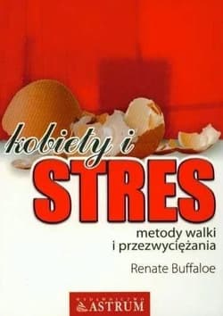 Kobiety i stres metody walki i przezwyciężania - Renate Buffaloe