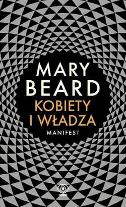 Kobiety i władza Manifest - Mary Beard