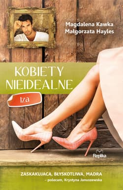 Kobiety nieidealne. Iza - ebook - Magdalena Kawka, Hayles Małgorzata
