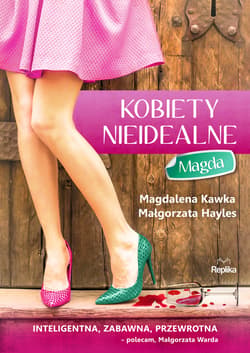 Kobiety nieidealne. Magda - ebook - Magdalena Kawka, Hayles Małgorzata