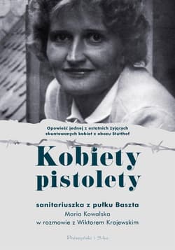 Kobiety pistolety Maria Kowalska w rozmowie z WIktorem Krajewskim - Kowalska Maria