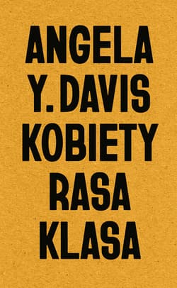 Kobiety, rasa, klasa - ebook - Davis Angela Y.