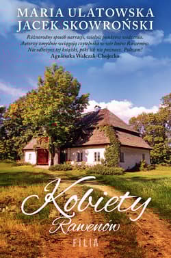 Kobiety Rawenów - Maria Ulatowska, Jacek  Skowroński