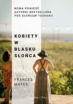 Kobiety w blasku słońca - ebook - Frances Mayes