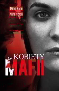 Kobiety w mafii - Kahn Milka, Veron Anne