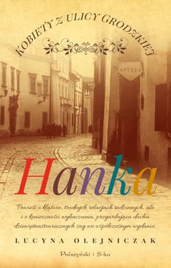 Kobiety z ulicy Grodzkiej. Hanka - ebook - Lucyna Olejniczak