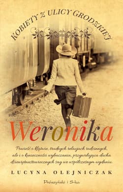 Kobiety z ulicy Grodzkiej. Weronika - ebook - Lucyna Olejniczak