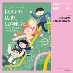 Kocha, lubi, szanuje, czyli jeszcze o uczuciach - audiobook - Grzegorz Kasdepke