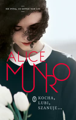 Kocha, lubi, szanuje... - ebook - Alice Munro