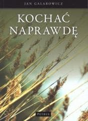 Kochać Naprawdę - Jan Galarowicz