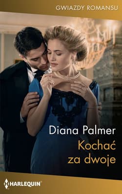 Kochać za dwoje - Diana Palmer