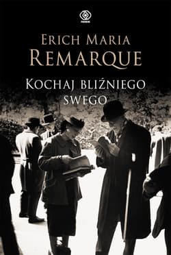 Kochaj bliźniego swego - ebook - Erich Maria Remarque