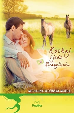 Kochaj i jedz, Brazyliszku - ebook - Michalina Kłosińska-Moeda