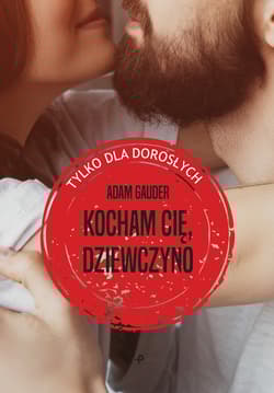 Kocham cię, dziewczyno - Adam Gauder