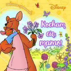 Kocham cię, mamo! Rodzinne rymowanki. Disney