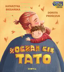 Kocham cię, tato! - Katarzyna Biegańska