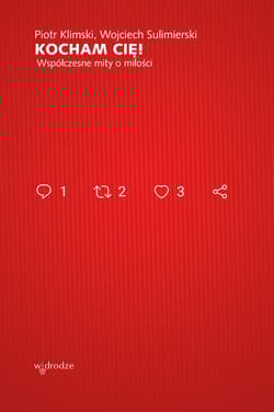 Kocham Cię! Współczesne mity o miłości