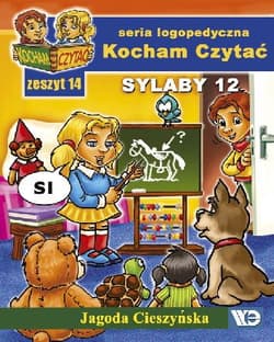 Kocham czytać Zeszyt 14 Sylaby 12 (SI, Ś, ZI, Ź) - Jagoda Cieszyńska