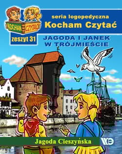 Kocham czytać Zeszyt 31 Jagoda i Janek w Trójmieście - Jagoda Cieszyńska