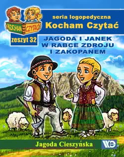 Kocham czytać Zeszyt 32 Jagoda i Janek w Rabce Zdroju i Zakopanem - Jagoda Cieszyńska