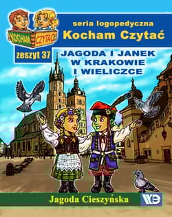 Kocham czytać Zeszyt 37 Jagoda i Janek w Krakowie i Wieliczce - Jagoda Cieszyńska