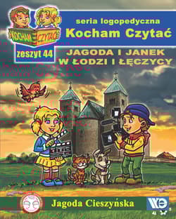 Kocham czytać Zeszyt 44 Jagoda i Janek w Łodzi i Łęczycy - Jagoda Cieszyńska