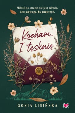 Kocham. I tęsknię - Gosia Lisińska
