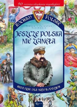 Kocham Polskę. Jeszcze Polska nie zginęła - Joanna Szarek, Jarosław Szarek
