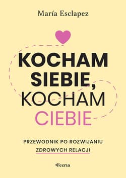 Kocham siebie, kocham ciebie - ebook