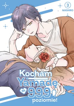 Kocham Yamadę na 999 poziomie! Tom 3 - Mashiro