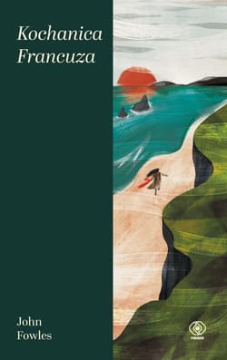 Kochanica Francuza - John Fowles