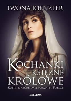 Kochanki księżne i królowe - Iwona Kienzler