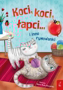 Koci, koci łapci i inne rymowanki