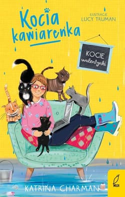 Kocia kawiarenka Kocie walentynki Tom 3 - Katrina Charman