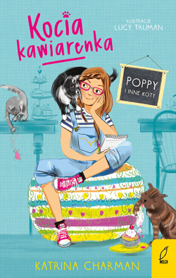 Kocia kawiarenka. Poppy i inne koty. Tom 1 