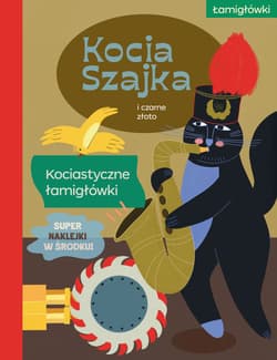 Kocia Szajka i czarne złoto. Kociastyczne łamigłówki - Agata Romaniuk