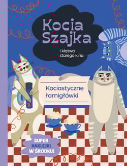 Kocia Szajka i klątwa starego kina. Kociastyczne łamigłówki - Agata Romaniuk