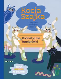 Kocia szajka i zagadka zniknięcia śledzi. Kociastyczne łamigłówki - Agata Romaniuk