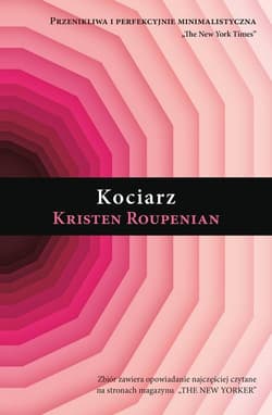 Kociarz - Kristen Roupenian