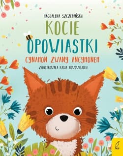 Kocie opowiastki Cynamon zwany Ancymonem