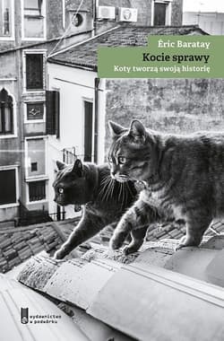 Kocie sprawy Koty tworzą swoją historię