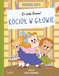 Kocioł w głowie. Co zrobi Frania? - Barbara Supeł