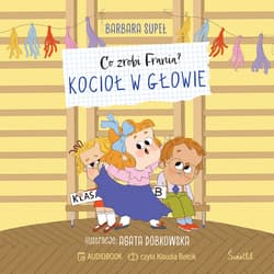 Kocioł w głowie. Co zrobi Frania? - audiobook - Barbara Supeł