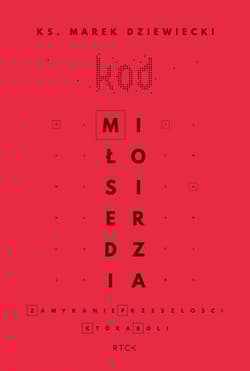 Kod miłosierdzia. Zamykanie przeszłości, która boli